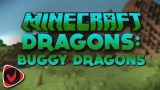 [MINI-GAME] Dragons - BUGGY DRAGONS!