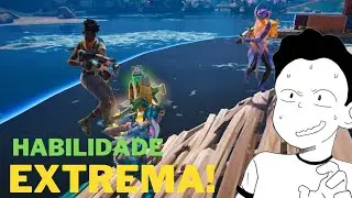 HABILIDADE EXTREMA E SENSACIONAL!!!  (Fortnite)