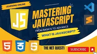 Mastering JavaScript - From Basics to Advanced | What is JavaScript?