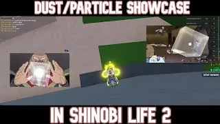 DUST/PARTICLE SHOWCASE! | SHINOBI LIFE 2 | DUST RELEASE OP?!?!?!