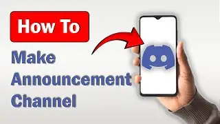 How to Make an Announcement Channel on Discord Mobile! (Full Guide)