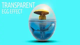 Egg Transparent Effect In Photoshop Manipulation Tutorial