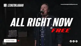 All Right Now (Free) | Lexington Lab Band