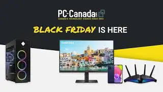 2023 Black Friday/Cyber Monday Savings at PC-Canada.com