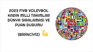 2023 FIVB Voleybol Kadın Milli Takımlar Dünya Sıralaması ve Puan Durumu