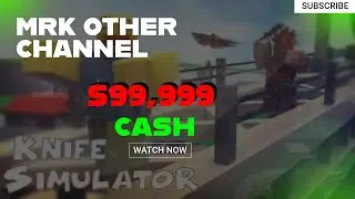 Grinding to $99999 CASH | Knife Simulator Roblox