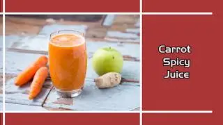 Spicy Carrot Juice | Webindia123.com