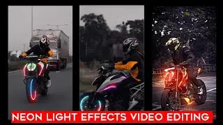 Bike Neon Effect Reel Video Editing //How to edit Glowing Effects video editing.💯