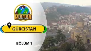 Ataman ile Devr-i Alem - Tiflis / Gürcistan  (Bölüm 1) - 07 09 2024