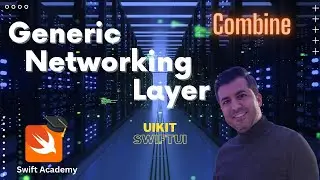Generic Networking layer - Combine - Swift