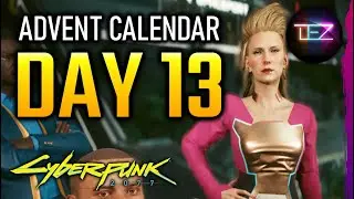 CYBERPUNK 2077 Things You Missed Calendar - (DAY 13)