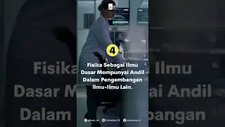 Ini alasan kenapa belajar Fisika itu penting.