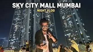 Finally Visited Sky City Mall Borivali! ✨ | Mumbai’s New Landmark 