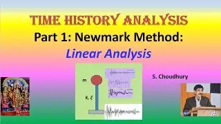 TIME HISTORY ANALYSIS: NEWMARK'S LINEAR METHOD