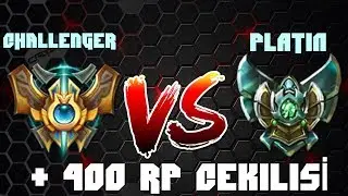 CHALLENGER vs PLATİN | 1000 Abone Özel | 400 RP Çekilişi | Godlike Jungler