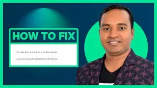 Quick Fix: There has been a Critical Error on this Website | WordPress Fix
