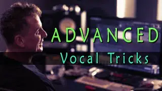 14 Advanced Vocal Mixing Tricks That You Can Steal