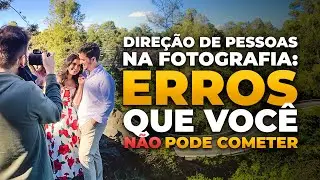 Direção de pessoas na fotografia: Erros que você não pode cometer | 