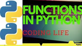 FUNCTIONS IN PYTHON||PROGRAMMING||FUNCTIONS DEFINING