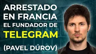 ARRESTADO en Francia el Fundador de TELEGRAM Pavel Dúrov