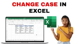 How to Change Case in Excel