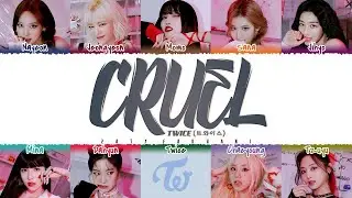 TWICE - 'CRUEL' Lyrics [Color Coded_Han_Rom_Eng]