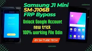 Samsung J1 mini FRP BYPASS | SM-J106B google account remove ||SH Tube Tech|