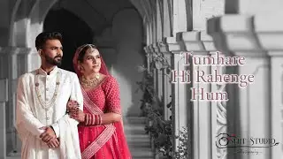 Tumhare hi rahenge hum | Wedding  Couple Song | Smit Studio Vijapur