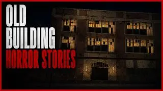 3 TRUE Scary Old Building Horror Stories Animated