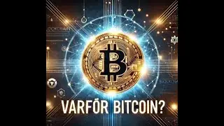 Varför Bitcoin? Upptäck Historien om Den Moderna Valutan