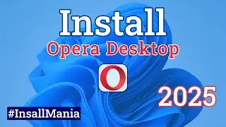 Install Opera browser and Use Opera Ai on Windows 11 || Opera Browser install || Install Mania