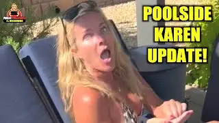 What ELSE Happened To Poolside Karen? (UPDATE VIDEO)