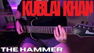 Kublai Khan - The Hammer | GUITAR COVER