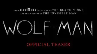 Wolf Man | Offisiell teaser