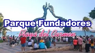Playa del Carmen | Parque Fundadores y alrededores