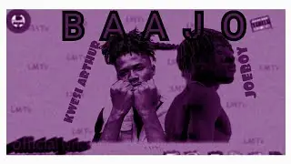 KWESI ARTHUR FT JOEBOY  - BAAJO (OFFICIAL LYRICS VIDEO) LYRICS MONSTER TV .