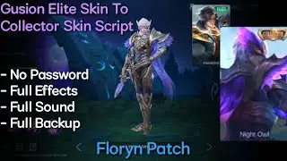 Gusion Elite Skin To Collector Skin Script | No Password | Floryn Patch | Shogun