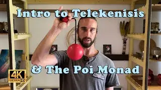 Poi Monad - Intro to Telekinesis! Standing Meditation