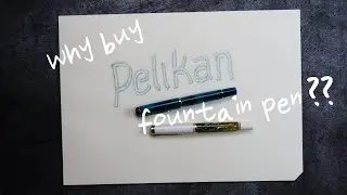 Pelikan fountain pen - Souveran vs Classic, characteristics of Pelikan fountain pen