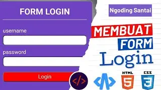 MEMBUAT FORM LOGIN - HTML & CSS #NgodingSantai