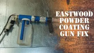 Eastwood Powder Coating Gun Fix; Well, Partly Fix