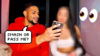 SMASH OR PASS WITH MY NEW CRUSH 👀