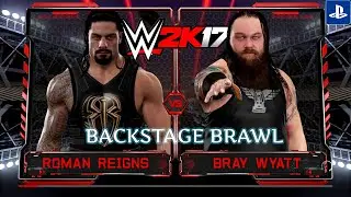 Roman Reigns vs. Bray Wyatt | WWE 2K17 [PS4] Backstage Brawl Full Gameplay