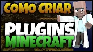 COMEÇO #1 | COMO CRIAR PLUGINS MINECRAFT