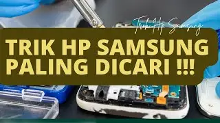 Trik HP Samsung Paling Dicari