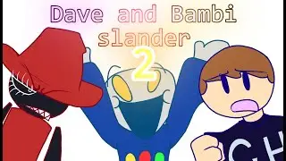Dave and Bambi Slander 2 [READ DESCRIPTION]