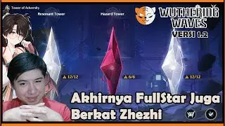 Akhirnya FullStar Tower Of Adversity Versi 1.2 Juga!! Berkat Zhezhi Di Game Wuthering Waves