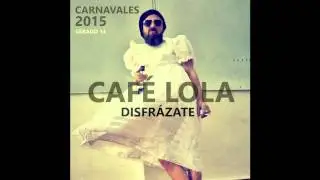 Sábado 14 de febrero ''CARNAVALES'' en el Café Lola