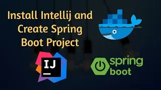 Setup IntelliJ & Create a Spring Boot Project - Micro-services Part 1