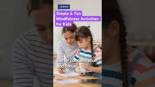 [Smart Parenting Guide 11/27] Mindfulness for Minis: Introducing Calm Practices to Kids #shorts